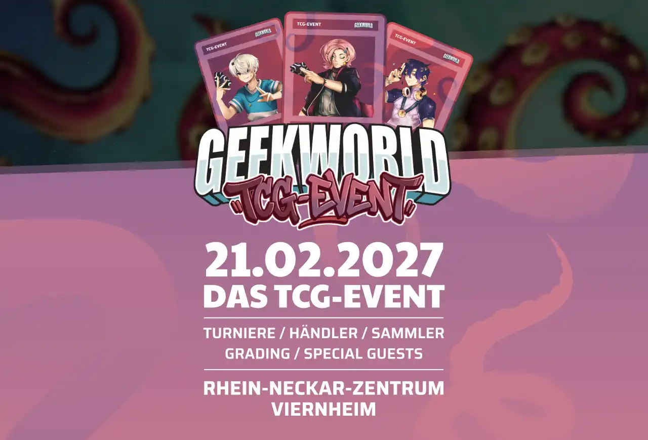 GEEKWORLD TCG-Event 2027 – Rhein-Neckar-Zentrum Viernheim