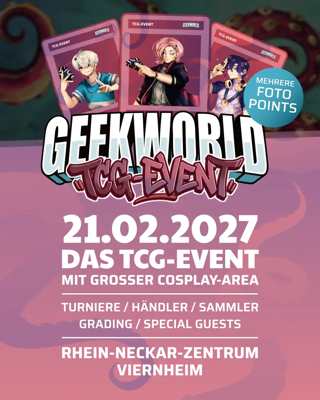 GEEKWORLD TCG-Event am 21. Februar 2027 im Rhein-Neckar-Zentrum Viernheim
